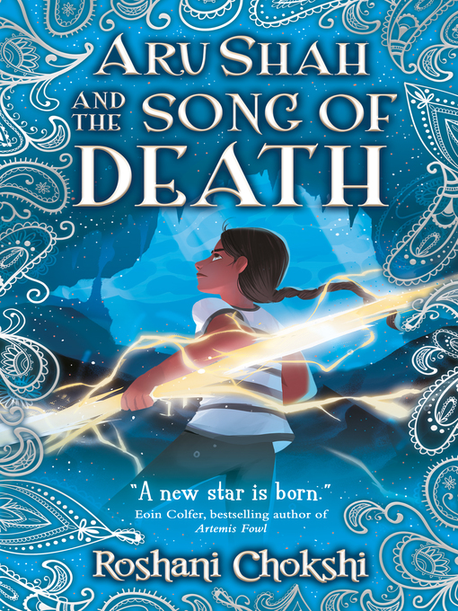 Title details for Aru Shah and the Song of Death by Roshani Chokshi - Wait list